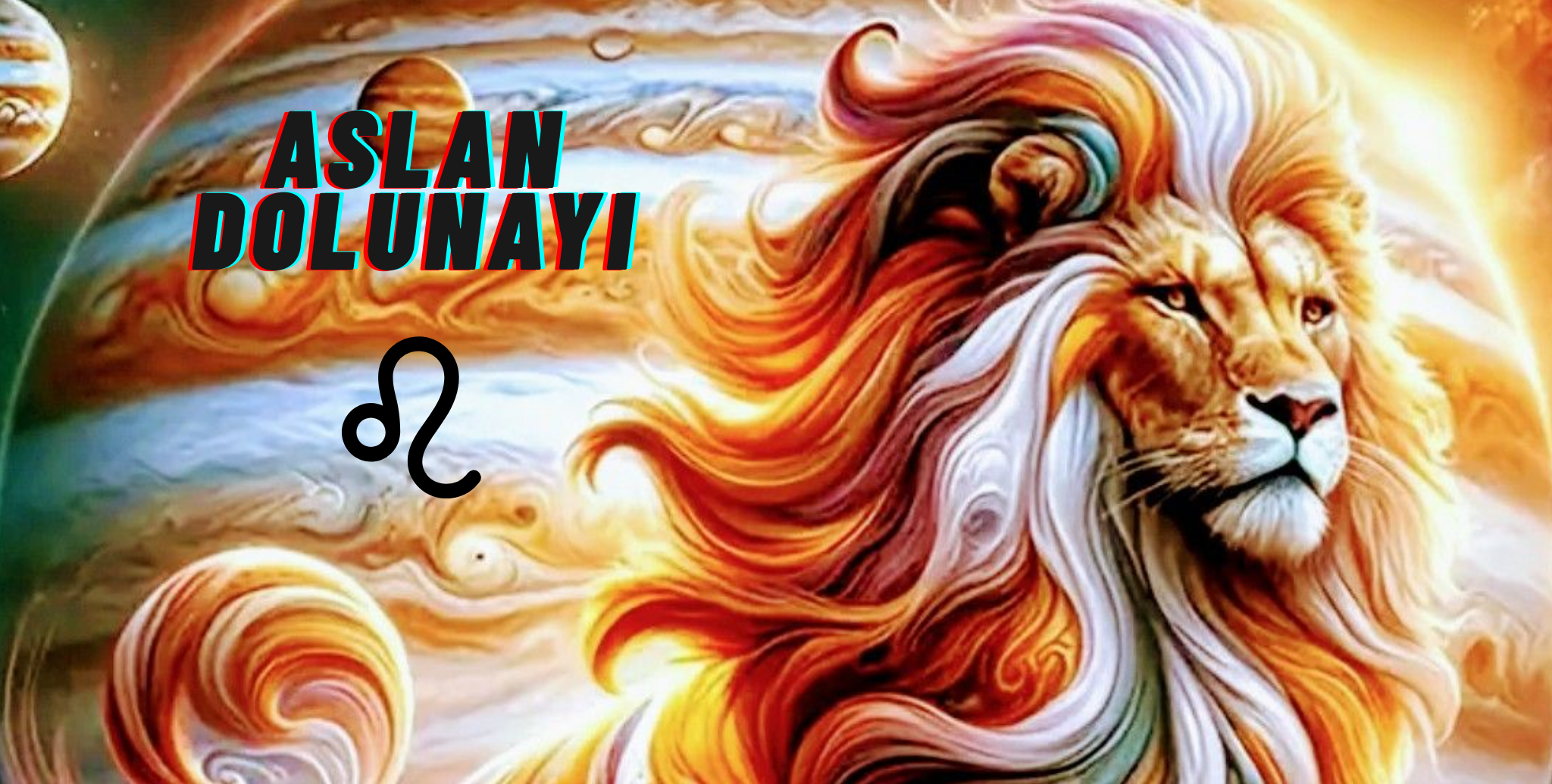 2 ŞUBAT 2026 ASLAN BURCUNDA SARSICI DOLUNAY