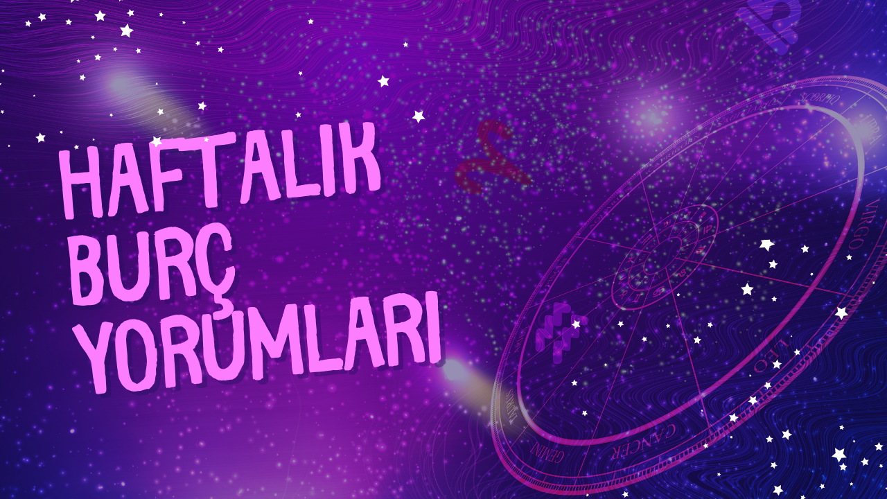 09-15 ŞUBAT HAFTASI BURÇ YORUMLARI